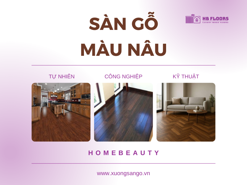 Sàn Gỗ Màu Nâu: Ưu Điểm, Cách Phối Nội Thất Và Gợi Ý Thiết Kế 1 banner san go mau nau